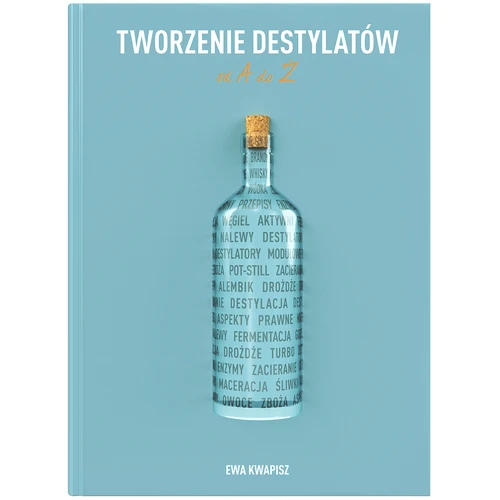 Grāmata "Destilātu izgatavošana no A līdz Z" (poļu valodā)
